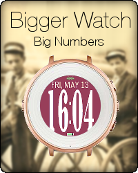 Bigger Watch